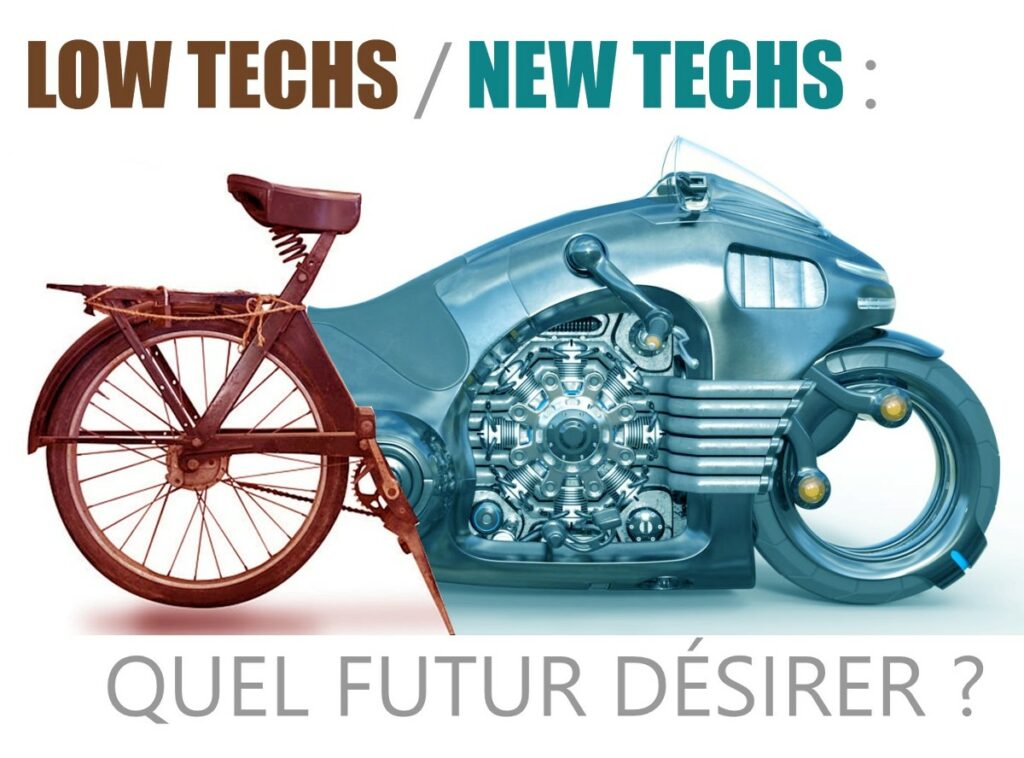 Low Tech / New Tech : Quel futur désirer ?